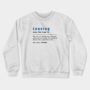 Coworker Leaving Crewneck Sweatshirt